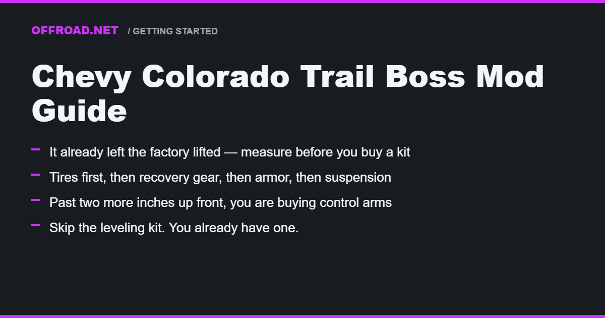 Chevy Colorado Trail Boss Mod Guide: What to Buy First