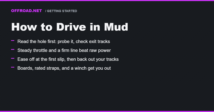 How to Drive in Mud: Line Choice, Throttle, and Getting Unstuck