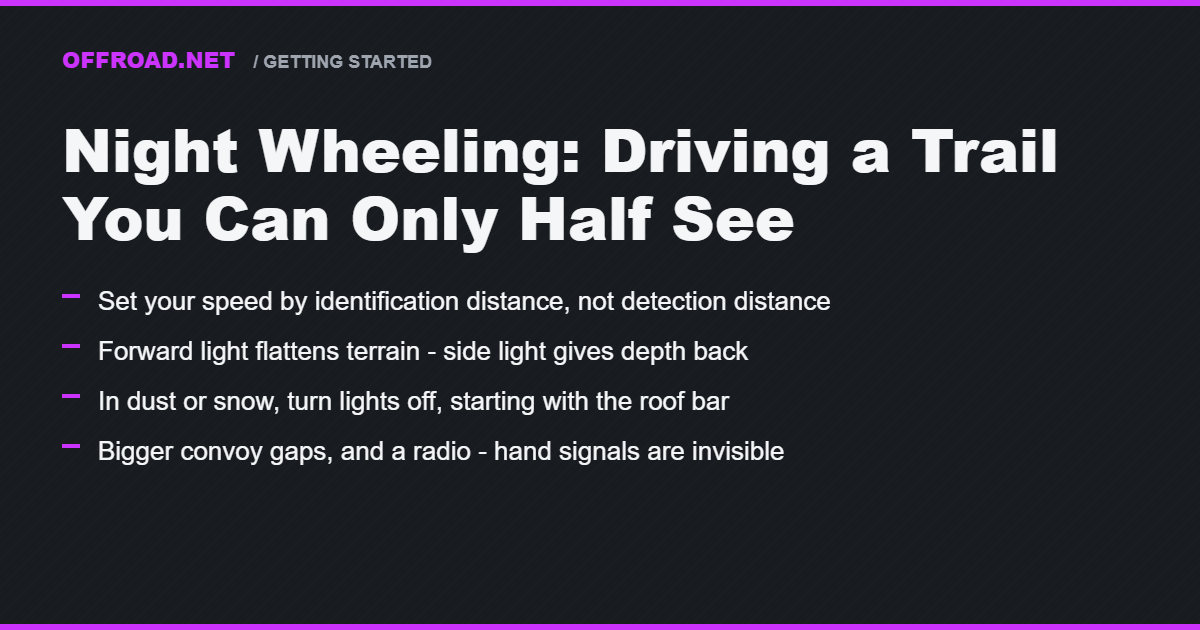 Night Wheeling: How to Drive a Trail You Can Only Half See