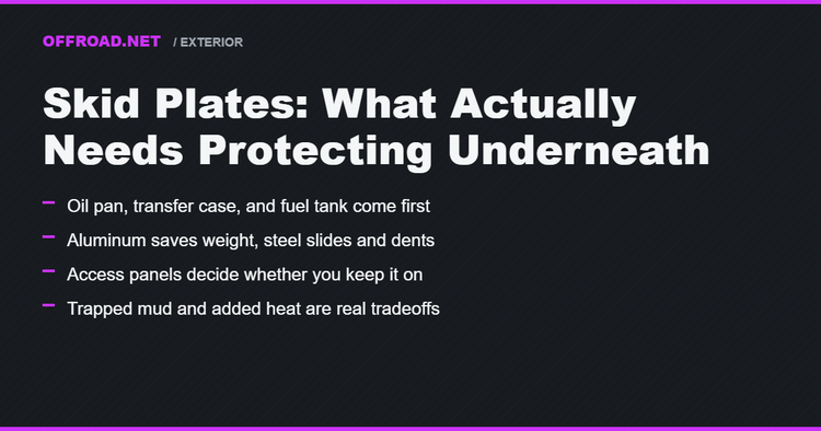 Skid Plates: What Actually Needs Protecting Underneath