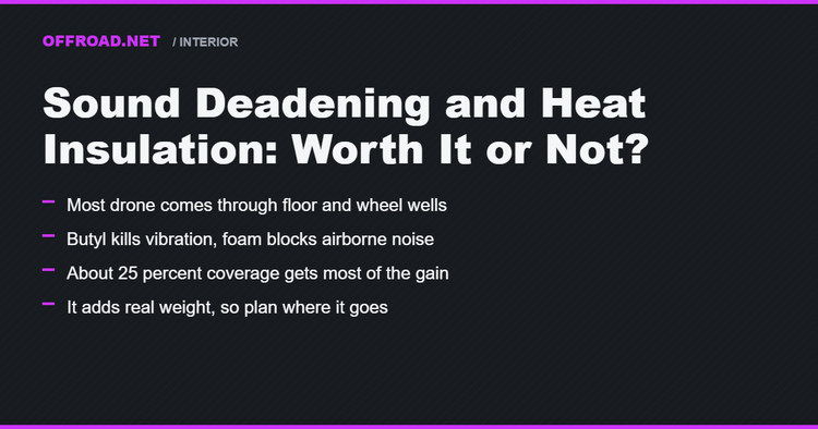 Sound Deadening and Heat Insulation: Worth It or Not?