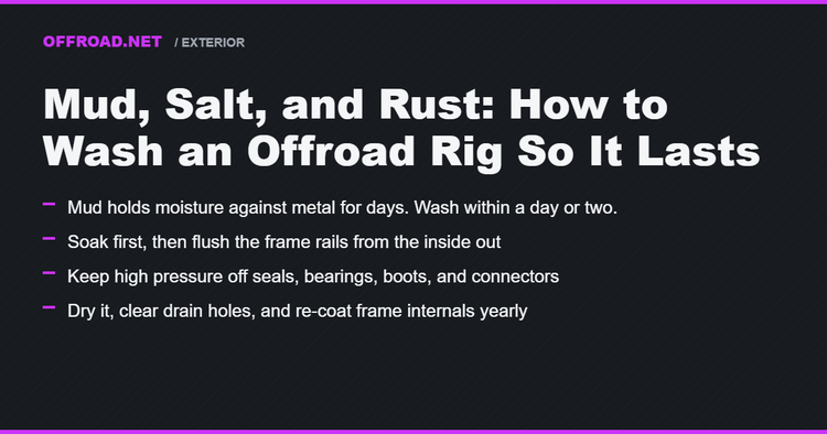 Mud, Salt, and Rust: How to Wash an Offroad Rig So It Lasts